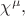 $\chi^\mu,$