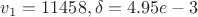 $v_1=11458, \delta=4.95e-3$