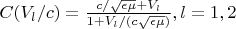 $C(V_l/c)=\frac{c/\sqrt{\epsilon \mu}+V_l}{1+V_l/(c\sqrt{\epsilon \mu})},l=1,2$