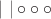 ${}~|\,\,|\circ\circ\,\circ$