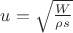 $u = \sqrt{ \frac{W}{ \rho s} }$ $u = \sqrt{ \frac{W}{ \rho s} }$