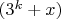 $(3^k+x)$