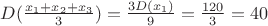 $D(\frac{x_1+x_2+x_3}{3})=\frac{3D(x_1)}{9}=\frac{120}{3}=40$