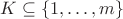 $K \subseteq \{1, \ldots, m\}$