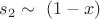 $s_2\sim~(1-x)$