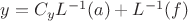$ y= C_y L^{-1}(a) + L^{-1}(f)$