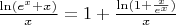 $\frac {\ln(e^x+x)} {x} = 1+ \frac {\ln(1+\frac {x}{e^x})} {x} $
