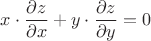 $x\cdot\dfrac{\partial z}{\partial x}+y \cdot \dfrac{\partial z}{\partial y}=0$
