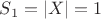 $S_1 = {| X | = 1}$
