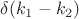 $\delta(k_1-k_2)$