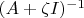 $(A + \zeta I)^{-1}$