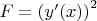 $F=\left(y'(x)\right)^2$