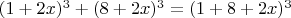 $(1+2x)^3+(8+2x)^3=(1+8+2x)^3$