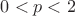 $0<p<2$