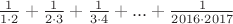 $\frac{1}{1\cdot2}+\frac{1}{2\cdot3}+\frac{1}{3\cdot4}+...+\frac{1}{2016\cdot2017}$