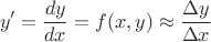 $$
y' = \frac{dy}{dx} = f(x,y)\approx \frac{\Delta y}{\Delta x}
$$
