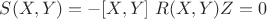 $S(X,Y)=-[X,Y]$
         $ R(X,Y)Z=0$