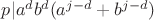 $p|a^d b^d (a^{j-d}+b^{j-d})$ $p|a^d b^d (a^{j-d}+b^{j-d})$