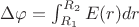 $\Delta\varphi = \int_{R_1}^{R_2} E(r)dr$