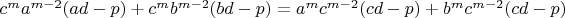 $c^{m}a^{m-2}(ad-p)+c^{m}b^{m-2}(bd-p)=a^{m}c^{m-2}(cd-p)+b^{m}c^{m-2}(cd-p)$