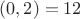 $(0,2)=12$