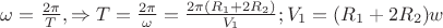 $\omega = \frac{2 \pi}{T}, \Rightarrow T = \frac{2 \pi}{\omega} = \frac{2 \pi (R_1+2R_2)}{V_1}; V_1 = (R_1+2R_2)w$