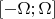 $[ -\Omega; \Omega]$
