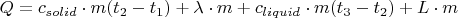 $Q=c_{solid} \cdot  m (t_2-t_1) +\lambda \cdot m + c_{liquid} \cdot  m(t_3-t_2) + L \cdot  m $