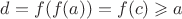$d=f(f(a))=f(c) \geqslant a$