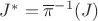 $J^*=\overline\pi^{-1}(J)$