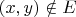 $(x,y)\notin E$