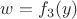 $w=f_3(y)$