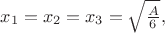 $x_{1}=x_{2}=x_{3}=\sqrt{\frac{A}{6}}  ,$