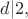 $d|2,$