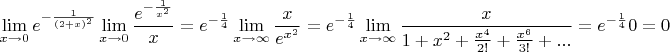 $$ \lim_{x \to 0} e^{-\frac{1}{(2+x)^2}} \lim_{x \to 0} \frac{e^{-\frac{1}{x^2}}}{x} = e^{-\frac{1}{4}}\lim_{x \to \infty} \frac{x}{e^{x^2}} = e^{-\frac{1}{4}}\lim_{x \to \infty} \frac{x}{1 + x^2 + \frac{x^4}{2!} + \frac{x^6}{3!} + ...} = e^{-\frac{1}{4}} 0 = 0 $$