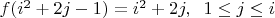 $f(i^2+2j-1)=i^2+2j, \;\; 1 \le j \le i$