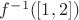 $f^{-1}([1, 2])$