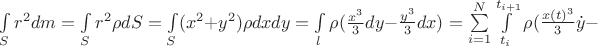 $\int\limits_S r^2dm=\int\limits_S r^2 \rho dS=\int\limits_S (x^2+y^2) \rho dxdy=\int\limits_l \rho(\frac{x^3}{3}dy-\frac{y^3}{3}dx)=\sum\limits_{i=1}^{N}\int\limits_{t_i}^{t_{i+1}}\rho(\frac{x(t)^3}{3}\dot y-$