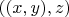 $((x,y),z)$