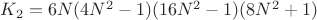 $K_2=6N(4N^2-1)(16N^2-1)(8N^2+1)$