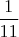 $\dfrac{1}{11}$