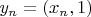$y_n = (x_n, 1)$