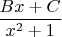 $\dfrac{Bx+C}{x^2+1}$