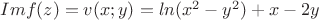 $Imf(z)=v(x;y)=ln(x^{2}-y^{2})+x-2y$