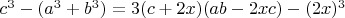 $c^3-(a^3+b^3)=3(c+2x)(ab-2xc)-(2x)^3$