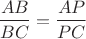 $$\frac{AB}{BC}=\frac{AP}{PC}$$
