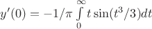 $y'(0)=-1/\pi\int\limits_0^\infty t\sin(t^3/3)dt$ $y'(0)=-1/\pi\int\limits_0^\infty t\sin(t^3/3)dt$