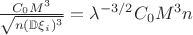$\frac{C_0M^3}{\sqrt{n(\mathbb D\xi_i)^3}}=\lambda^{-3/2} C_0 M^3 n$