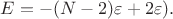$E=-(N-2) \varepsilon + 2 \varepsilon).$