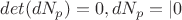 $ det(dN_p) = 0, но dN_p =| 0 $